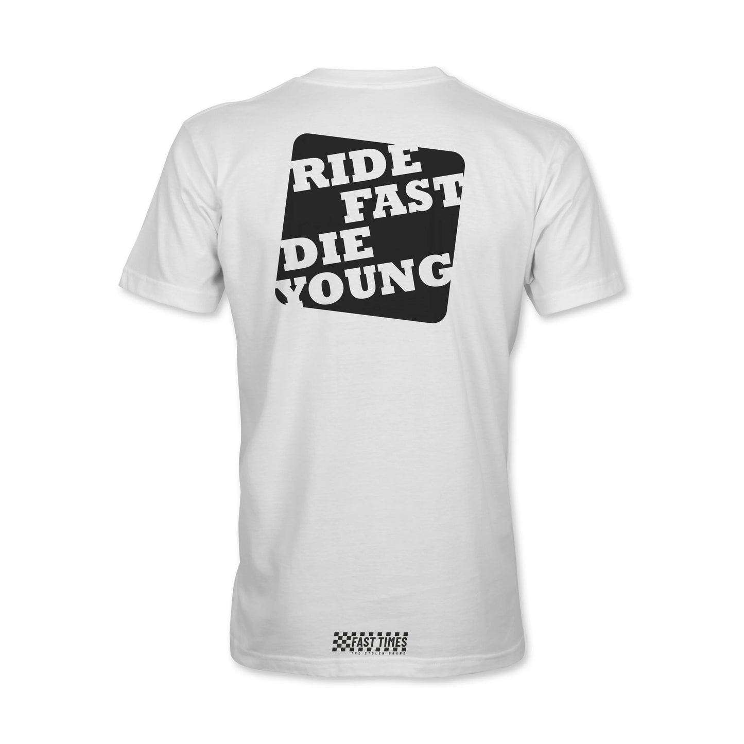 FAST-TIMES COLLECTION "RIDE FAST DIE YOUNG" TEE